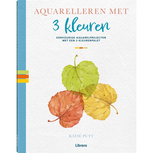 Aquarelleren met 3 kleuren - Katie Putt